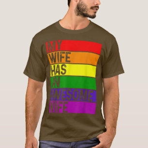 Lesbian Wife Funny LGBTQ Gay Pride Month Rainbow F T-Shirt