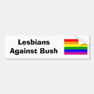 Lesbians Against Bush Bumper Sticker