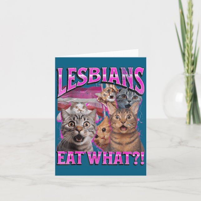 Lesbians Eat What_! Funny Cat Gay Pride Lgbtq Pun  Card (Front)