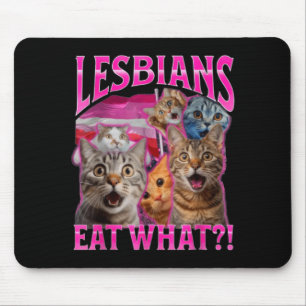 Lesbians Eat What_ Funny Cat Rude Gay Pride Lgbtq Mouse Mat