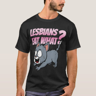 Lesbians Eat What Funny LGBTQ Adult Humour Cat T-Shirt