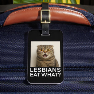 Lesbians Eat What Funny Luggage Tag
