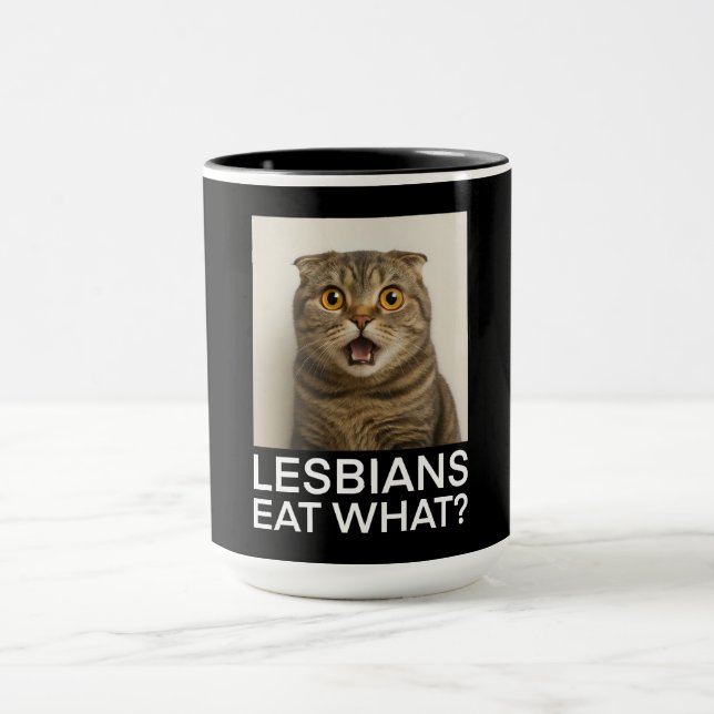 Lesbians Eat What Funny Mug (Center)