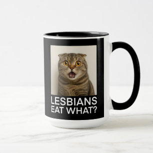 Lesbians Eat What Funny Mug