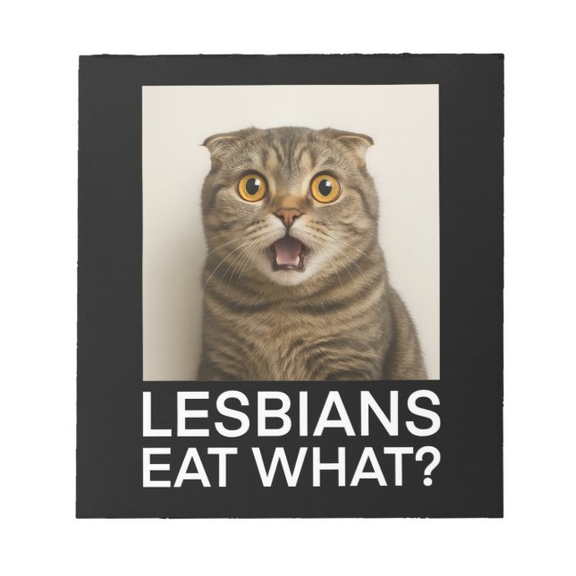 Lesbians Eat What Funny Notepad (Front)