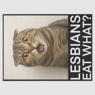 Lesbians Eat What Funny Tissue Paper