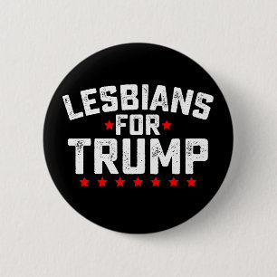Lesbians For Trump LGBTQ Presidential Election 6 Cm Round Badge
