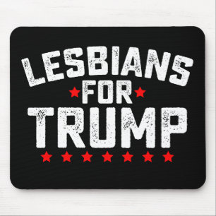 Lesbians For Trump LGBTQ Presidential Election Mouse Mat