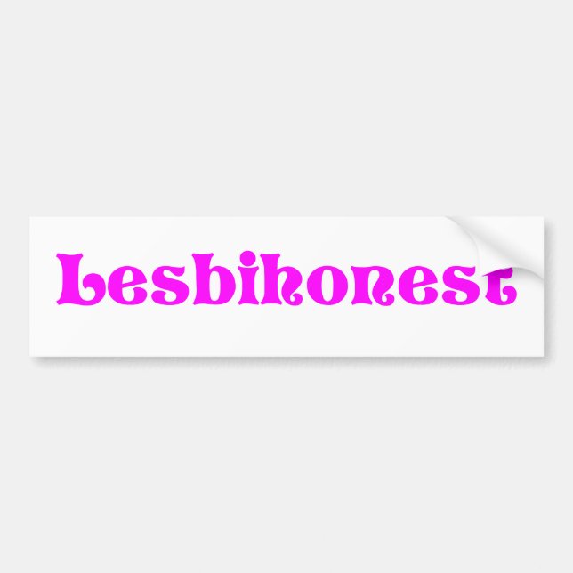 Lesbihonest Bumper Sticker (Front)