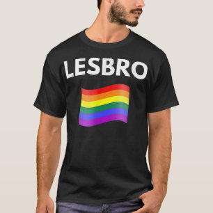 Lesbro   Lesbian LGBT Pride  T-Shirt