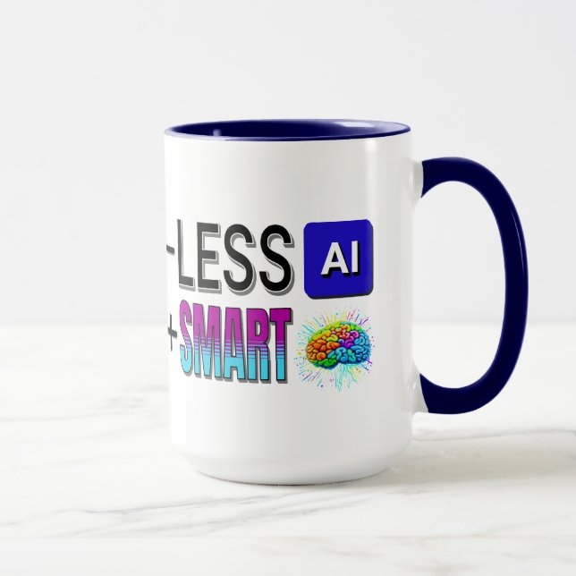 LESS AI MORE SMART BRAINS! MUG (Right)