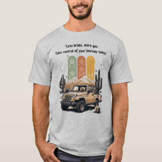 "Less Brake, More Gas" Retro Desert Jeep Adventure T-Shirt