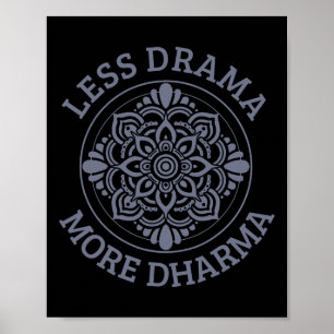 Less Drama More Dharma Yoga Buddhism Spiritual Gif Poster