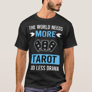 Less Drama Tarot T-Shirt