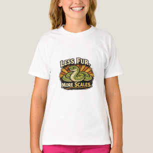 Less Fur. More Scales. T-Shirt