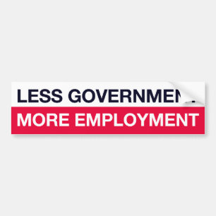 Less Government More Employment Bumper Sticker