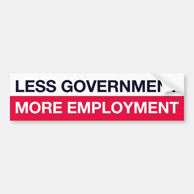 Less Government More Employment Bumper Sticker (Front)