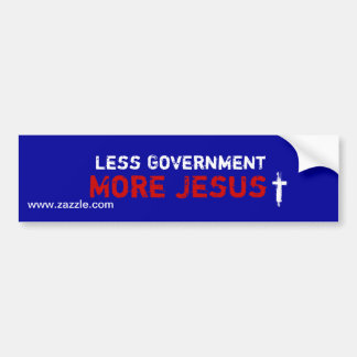 Less Gov't More Jesus - Bumper Sticker
