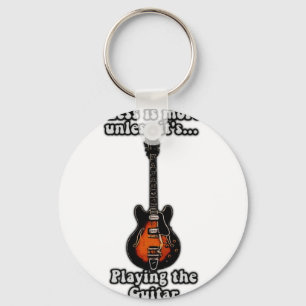 Less is more unless it's playing guitars key ring