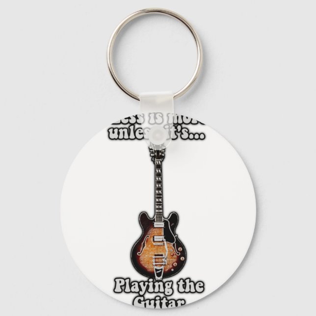 Less is more unless it's playing the guitar. brown key ring (Front)