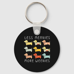 Less Meanies More Weenies Funny Dachshund Dogs Key Ring