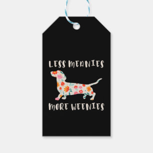 Less meanies more weenies gift tags