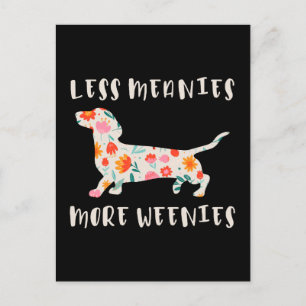 Less meanies more weenies postcard