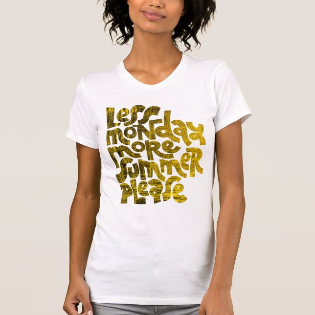 Less Monday More Summer Please | Summer T-Shirt (Front)
