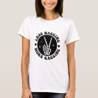 Less Nagging More Gagging Cheeky Humour Design
