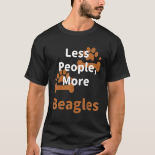 Less People More Beagle T-Shirt