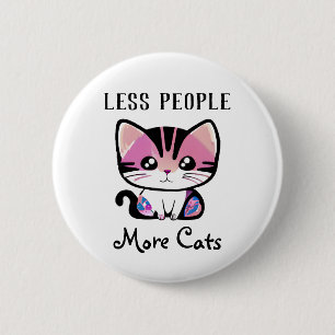 Less People, More Cats 6 Cm Round Badge