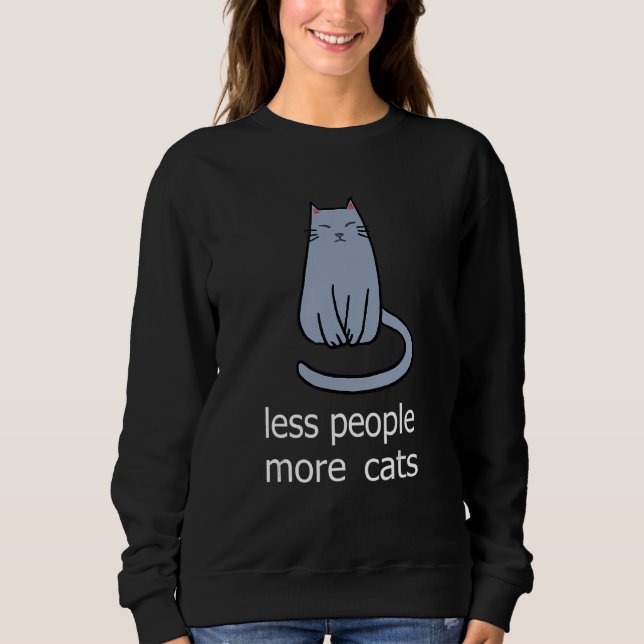 Less People More Cats  Kitten Sweatshirt (Front)