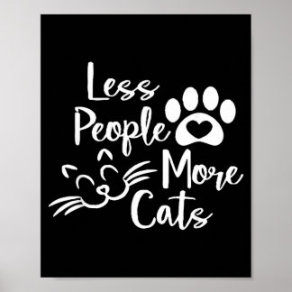 Less People More Cats Kitty Cat Lover Poster