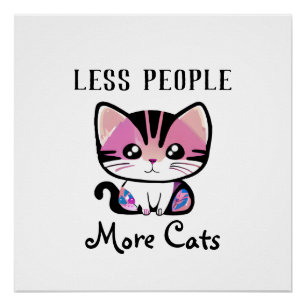 Less People, More Cats Poster
