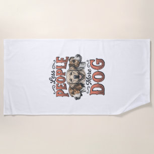 Less People More Dog Vintage Dog Lover Design_1 Beach Towel