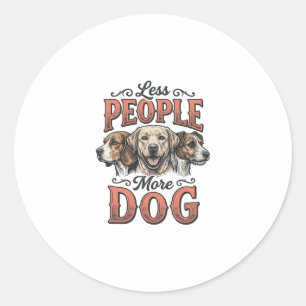 Less People More Dog Vintage Dog Lover Design_1 Classic Round Sticker