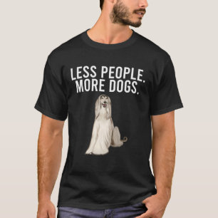Less People More Dogs Afghan Hound Introvert T-Shirt