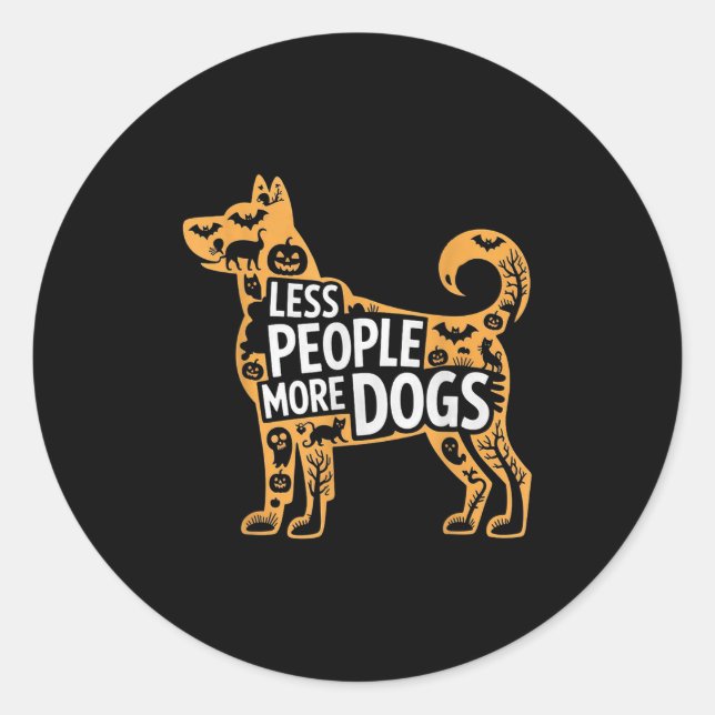 Less People More Dogs Funny Halloween  Classic Round Sticker (Front)