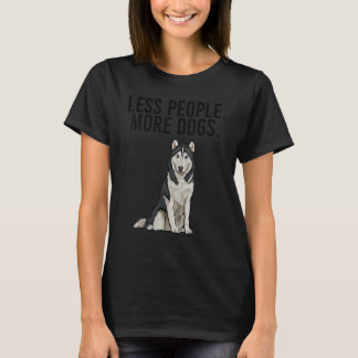 Less People More Dogs Siberian Husky  Introvert T-Shirt