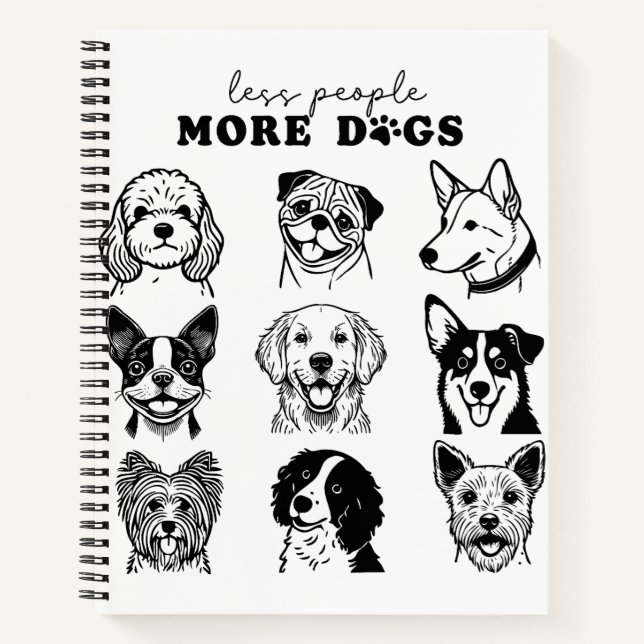 Less People More Dogs Spiral Notebook (Front)