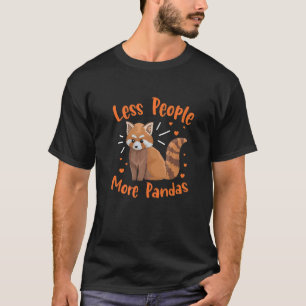Less People More Pandas For A Red Panda T-Shirt