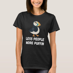 Less People More Puffin Sea Parrot Sea Bird Puffin T-Shirt