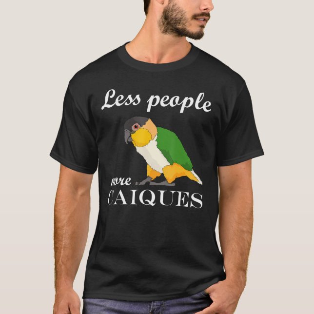 Less People Parrot White-Bellied Caique T-Shirt (Front)