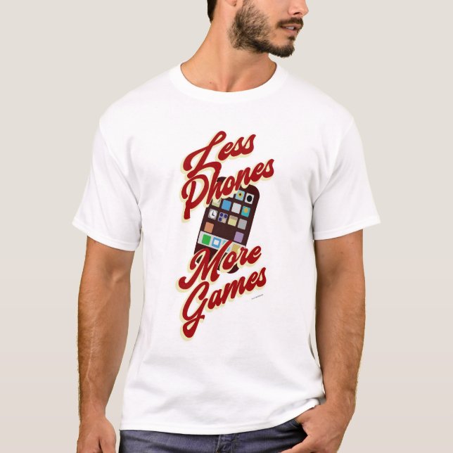 Less Phones More Games Funny Game Night T-Shirt (Front)