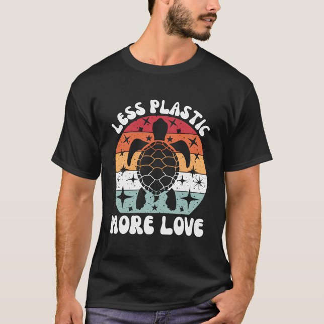 Less Plastic More Love Sea Turtle T-Shirt (Front)