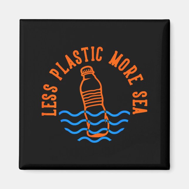 Less Plastic More Sea  Magnet (Front)