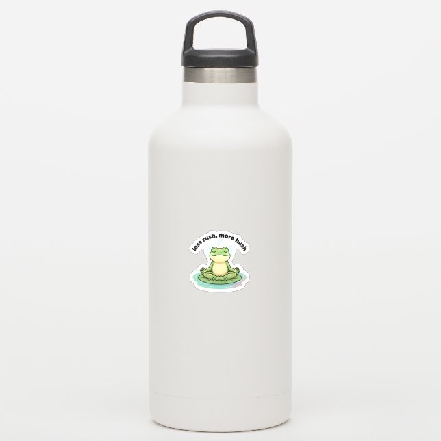 Less Rush More Hush Sticker – Calm Frog Meditation (Waterbottle)
