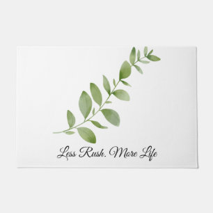 Less Rush More Life Doormat
