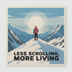 Less Scrolling, More Living