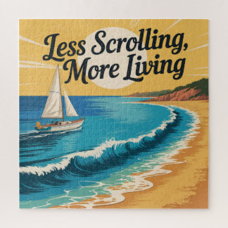 Less Scrolling, More Living Jigsaw Puzzle